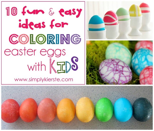 10 Fun & Easy Ideas for Decorating Easter Eggs with Kids | oldsaltfarm.com