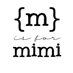 m is for mimi