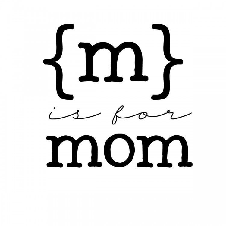 m is for mom 2