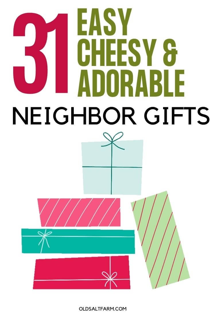 31 Cheesy, Easy, & Adorable Neighbor Gift Ideas