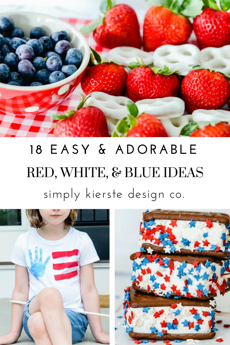 Easy & Adorable Red, White & Blue Ideas | 4th of July