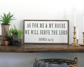 As For Me and My House We Will Serve The Lord Farmhouse Sign