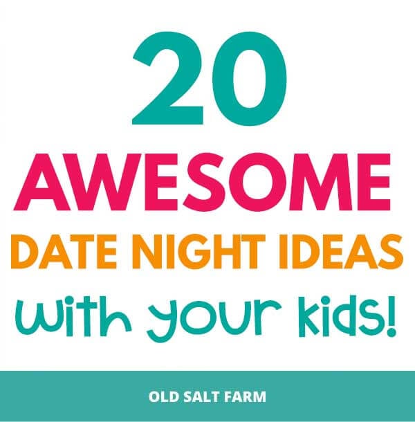 20 Awesome Date Night Ideas With Your Kids
